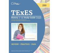 J G Cox TExES History 7-12 Study Guide (233) (Tascabile)