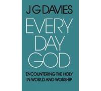 J G Davies Every Day God (Copertina rigida)
