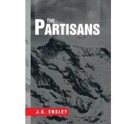 J G Ensley The Partisans (Copertina rigida)