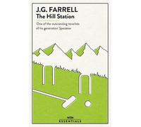 J.G. Farrell The Hill Station (Tascabile) W&N Essentials