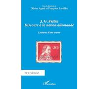 J. G. Fichte - Discours à la nation allemande: Lectures d'une œuvre