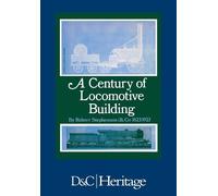 J. G. H. Warren A Century of Locomotive Building (Tascabile)
