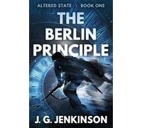 J.G. Jenkinson The Berlin Principle (Tascabile) Altered State