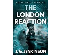 J. G. Jenkinson The London Reaction: 2 (Tascabile) Altered State