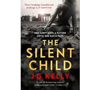 J.G. Kelly The Silent Child (Tascabile)