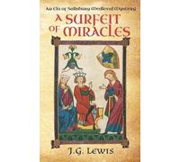 J G Lewis A Surfeit of Miracles (Tascabile) Ela of Salisbury Medieval Mysteries