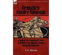 J G Maydon French's Cavalry Campaign (Tascabile)