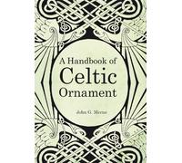 J.G. Merne Handbook Of Celtic Ornament (Tascabile)