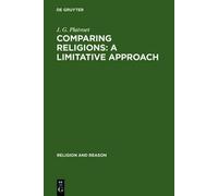J. G. Platvoet Comparing Religions: A Limitative Approach (Copertina rigida)