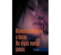 J Gasan Mam Ens AME a Besar & No Digas Nunca Jam S (Tascabile)