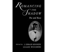 J. Gerald Kennedy Romancing the Shadow (Copertina rigida)