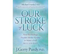 J. Gerry Purdy PhD Our Stroke of Luck (Tascabile)