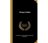 J Gertrude Hutton Things to Make (Copertina rigida)