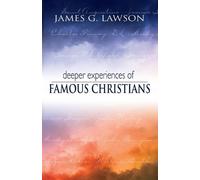 J. Gilchrist Lawson Deeper Experiences of Famous Christians (Tascabile)