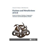J. Gill Holland Fictions and Metafictions of Evil (Copertina rigida)