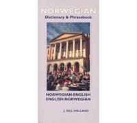 J. Gill Holland Norwegian-English/English-Norwegian Dictionary & Phr (Tascabile)