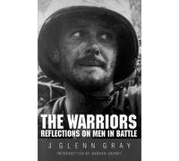 J. Glenn Gray The Warriors (Tascabile)