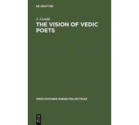 J. Gonda The Vision of Vedic Poets (Copertina rigida)