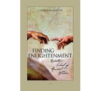 Finding Enlightenment: Ramtha's School of Ancient Wisdom by J. Gordon Melton