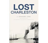 J. Grahame Long Lost Charleston (Tascabile) Lost