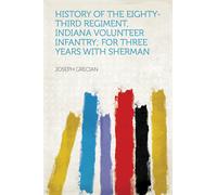 J Grecian History of the Eighty-third Regiment, Indiana Volun (Copertina rigida)