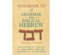 J. Green Handbook to a Grammar for Biblical Hebrew (Tascabile)