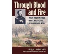 J. Gregory Acken Through Blood and Fire (Copertina rigida)