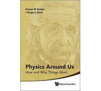 J Gregory Dash Ernest M Hen Physics Around Us: How And Why Things W (Tascabile)