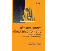 J Grenville Holland Plasma Source Mass Spectrometry (Copertina rigida)