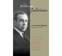 J Gresham Machen Notes on Galatians (Tascabile)
