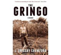 J. Grigsby Crawford The Gringo (Tascabile)