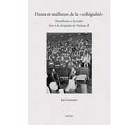 J. Grootaers Heurs et malheurs de la "collégialité" (Tascabile)