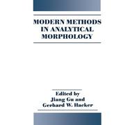 J. Gu Modern Methods in Analytical Morphology (Copertina rigida)