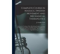 J Gwallia (Jame Complete Course in Massage, Swedish Movement and Mec (Tascabile)