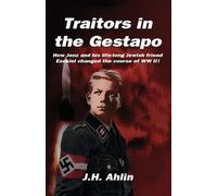 J H Ahlin Traitors in the Gestapo (Tascabile)
