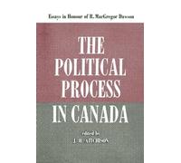 J.H. Aitchison The Political Process in Canada (Tascabile) Heritage