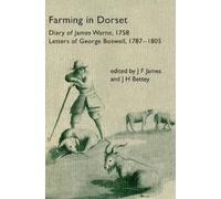J H Bettey J F James Farming in Dorset (Copertina rigida)