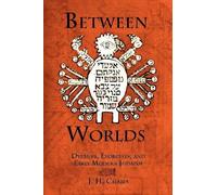 J. H. Chajes Between Worlds (Tascabile) Jewish Culture and Contexts