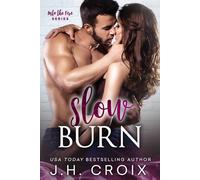 J H Croix Slow Burn (Tascabile) Into the Fire