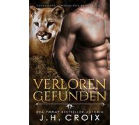 J H Croix Verloren und gefunden - Eine Löwenshifter Romanze (Tascabile)