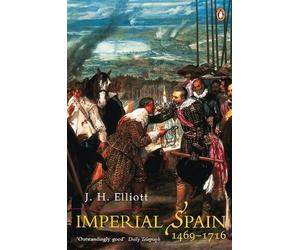 J. H Elliott Imperial Spain 1469-1716 (Tascabile)