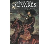 J. H. Elliott The Count-Duke of Olivares (Tascabile)