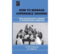 J. H. Erik Andriessen How to Manage Experience Sharing (Copertina rigida)