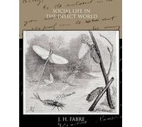 J H Fabre Social Life in the Insect World (Tascabile)