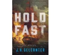 J. H. Gelernter Hold Fast (Tascabile) Thomas Grey Novel