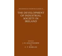 J. H. Goldthorp The Development of Industrial Society in Irel (Copertina rigida)