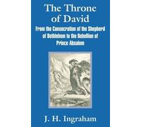 J H Ingraham The Throne of David (Tascabile)