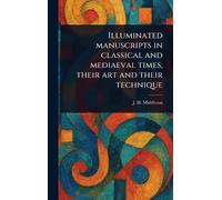 J H (John Henry Illuminated Manuscripts in Classical and Medi (Copertina rigida)