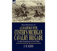 J H Kidd Recollections of a Cavalryman (Tascabile)