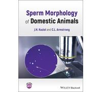 J. H. Koziol C. L. Armstro Sperm Morphology of Domestic Anima (Copertina rigida)